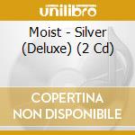 Moist - Silver (Deluxe) (2 Cd) cd