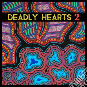 Deadly Hearts 2 / Various cd musicale