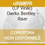 (LP Vinile) Dierks Bentley - Riser lp vinile