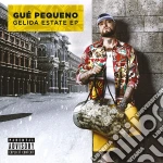 Gue Pequeno - Gelida Estate cd