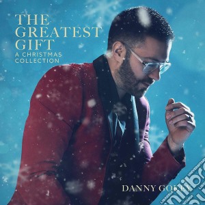 Danny Gokey - The Greatest Gift. A Christmas Collection cd musicale