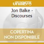 Jon Balke - Discourses cd musicale