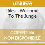 Riles - Welcome To The Jungle cd