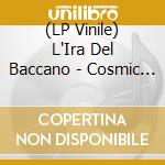 (LP Vinile) L'Ira Del Baccano - Cosmic Evoked Potentials (Ltd Ed) lp vinile