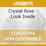Crystal Rose - Look Inside cd