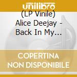 (LP Vinile) Alice Deejay - Back In My Life vinile