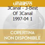 3Canal - 3-Best Of 3Canal 1997-04 1 cd