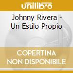Johnny Rivera - Un Estilo Propio