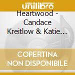 Heartwood - Candace Kreitlow & Katie L Waldren - Night Dancer