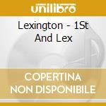 Lexington - 1St And Lex cd
