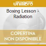 Boxing Lesson - Radiation cd