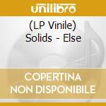(LP Vinile) Solids - Else vinile