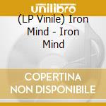 (LP Vinile) Iron Mind - Iron Mind lp vinile