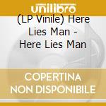 (LP Vinile) Here Lies Man - Here Lies Man