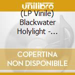 (LP Vinile) Blackwater Holylight - Blackwater Holylight vinile