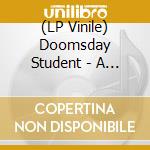 (LP Vinile) Doomsday Student - A Self-Help Tragedy vinile
