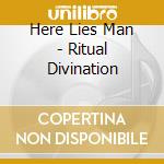 Here Lies Man - Ritual Divination cd