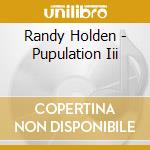 Randy Holden - Pupulation Iii cd