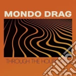 Mondo Drag - Through The Hourglass cd