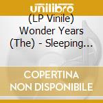 (LP Vinile) Wonder Years (The) - Sleeping On Trash lp vinile di Wonder Years (The)