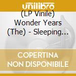 (LP Vinile) Wonder Years (The) - Sleeping On Trash vinile