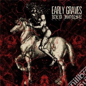 (LP Vinile) Early Graves - Red Horse lp vinile di Graves Early