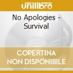 No Apologies - Survival