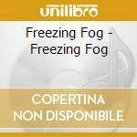 Freezing Fog - Freezing Fog cd