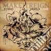 Make It Reign - Sound Asleep As The World Burns cd