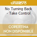 No Turning Back - Take Control cd