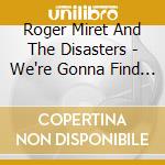 Roger Miret And The Disasters - We're Gonna Find A Way (7