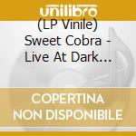 (LP Vinile) Sweet Cobra - Live At Dark Lord Day 2011 (10