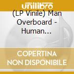 (LP Vinile) Man Overboard - Human Highlight vinile