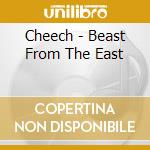 Cheech - Beast From The East cd