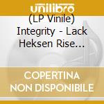 (LP Vinile) Integrity - Lack Heksen Rise (Green Vinyl) (7