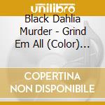Black Dahlia Murder - Grind Em All (Color) (7