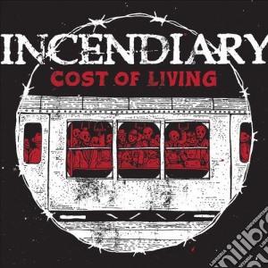 (LP Vinile) Incendiary - Cost Of Living lp vinile di Incendiary