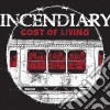 (LP Vinile) Incendiary - Cost Of Living cd