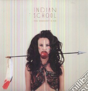 (LP Vinile) Indian School - The Cruelest Kind lp vinile di Indian School