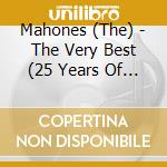 Mahones (The) - The Very Best (25 Years Of Irish Punk) 2016 cd
