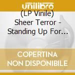 (LP Vinile) Sheer Terror - Standing Up For Falling Down vinile