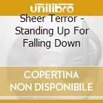 Sheer Terror - Standing Up For Falling Down cd