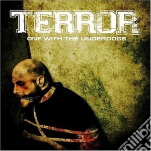 Terror - One With The Underdogs cd musicale di Terror