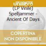 (LP Vinile) Spelljammer - Ancient Of Days vinile