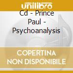Cd - Prince Paul - Psychoanalysis cd