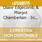 Diane Edgecomb & Margot Chamberlain - In The Groves: Tree Myths, Folktales And Songs From Around The World cd