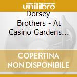 Dorsey Brothers - At Casino Gardens 1946 cd