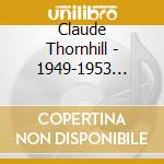 Claude Thornhill - 1949-1953 Performances cd