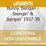Bunny Berigan - Swingin' & Jumpin' 1937 39 cd