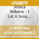 Jessica Williams - I Let A Song Go Out cd